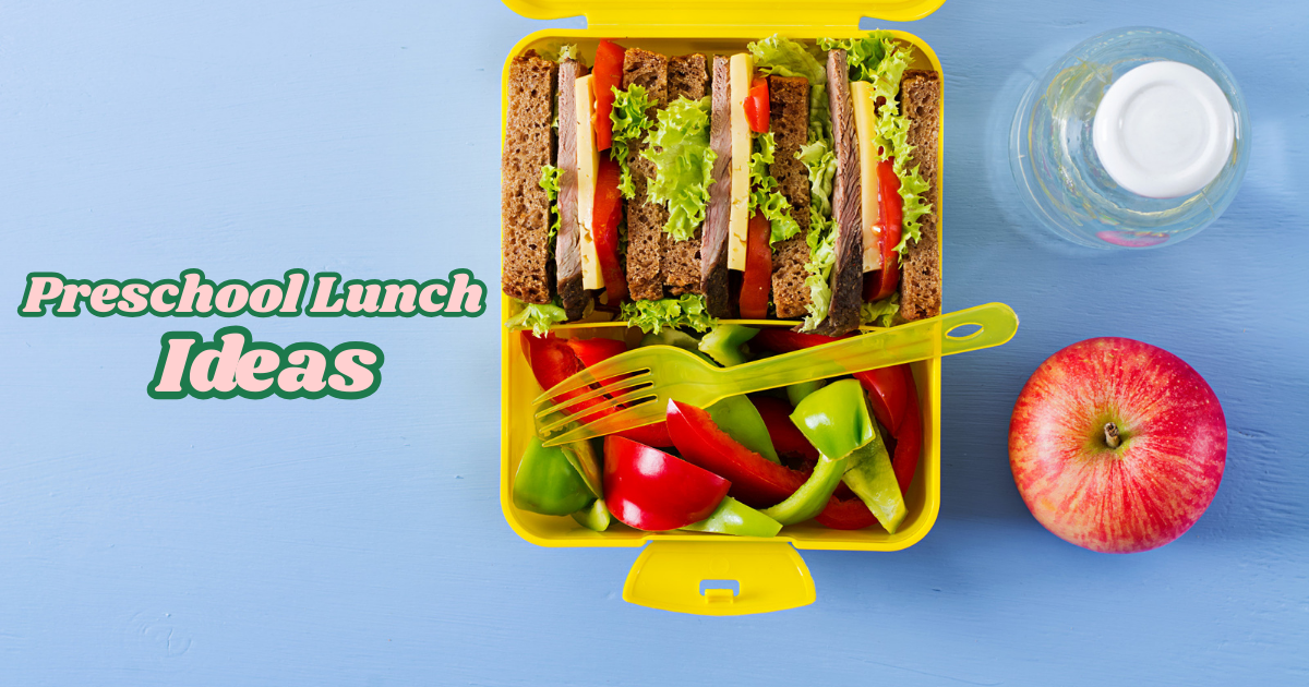 preschool lunch ideas